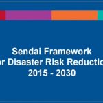 senday framework for disaster risk reduction per documento sulla riduzione del rischio di catastrofi adottato da 187 dei 193 Stati membri dell’ ONU